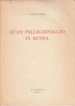 Quasi pellegrinaggio in Russia