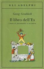 Il libro dell'Es : lettere di psicoanalisi a un'amica