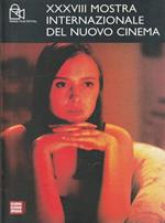 Xxxviii Mostra Internazionale Del Nuovo Cinema . Pesaro 21-29 Giugno 2002