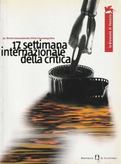 17. Settimana Internazionale Della Critica Di Venezia. 31 Agosto-7 Settembre 2002 - copertina