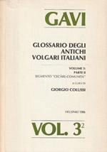 Gavi Glossario Degli Antichi Volgari Italiani - Volume 3: Parte Ii - Segmento 