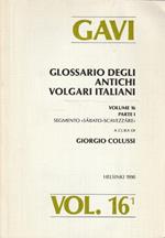 Gavi Glossario Degli Antichi Volgari Italiani - Volume 16 - Parte I - Segmento 