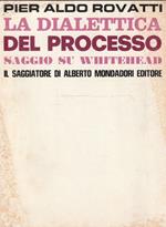 La dialettica del processo. Saggio su Whitehead