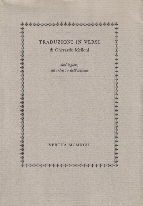 Autografato! Traduzioni in versi di Gherardo Melloni. Dall'inglese, dal tedesco e dall'italiano - copertina