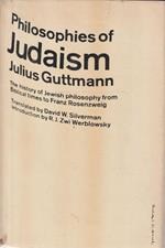 Philosophies of Judaism. The history of Jewish philosophy from Biblical times to Franz Rosenzweig