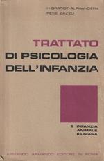 Trattato di psicologia dell'infanzia. 3: infanzia animale e infanzia umana (l'impronta, il gioco, l'immaginario)