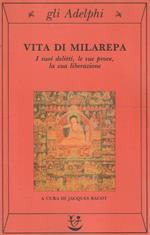 Vita di Milarepa : i suoi delitti, le sue prove, la sua liberazione