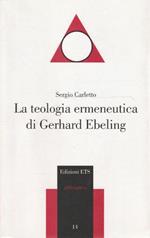 1° edizione! La teologia ermeneutica di Gerhard Ebeling