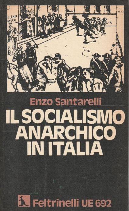 Il socialismo anarchico in Italia - Enzo Santarelli - copertina