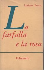 1° edizione ! La farfalla e la rosa