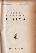 Raccolta Di Esercizi Di Fisica. Tieri, Polara. Ed. Perrella, 1952 Di: Tieri, Polara.
