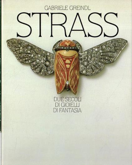 Strass : due secoli di gioielli di fantasia - Gabriele Greindl - copertina