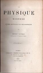 La Physique Moderne: Études Historiques Et Philosophiques