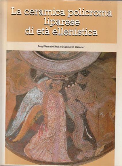 La ceramica policroma liparese di età ellenistica - copertina