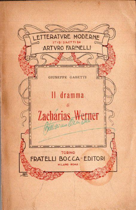 Il dramma di Zacharias Werner - Giuseppe Gabetti - copertina