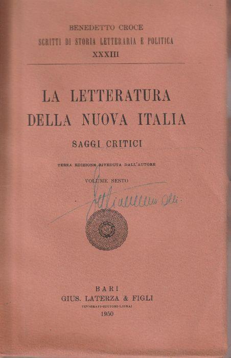 Benedetto Croce. La letteratura della nuova Italia: saggi critici - Benedetto Croce - copertina