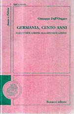 Germania, cento anni : dall'unificazione alla riunificazione