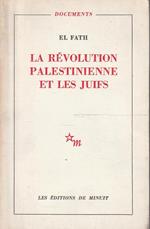 La revolution palestinienne et le Juifs