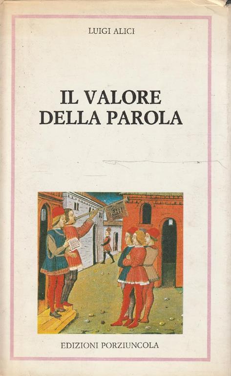 Il valore della parola. La teoria degli "Speech Acts" tra scienza del linguaggio e filosofia dell'azione - Luigi Alici - copertina