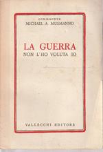 La guerra non l'ho voluta io