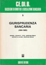 Giurisprudenza bancaria (1984-1985)