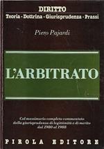 L' arbitrato : col massimario completo commentato della giurisprudenza di legittimità e di merito dal 1980 al 1988