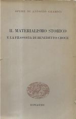 Il materialismo storico e la filosofia di Benedetto Croce