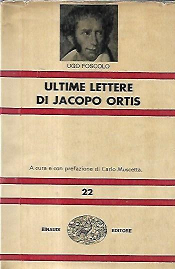 Ultime lettere di Jacopo Ortis - Ugo Foscolo - copertina