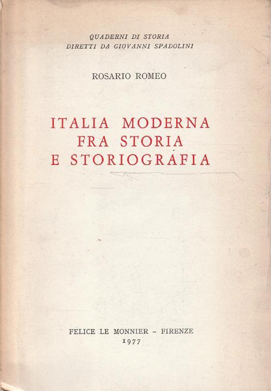 Italia moderna fra storia e storiografia - Rosario Romeo - copertina