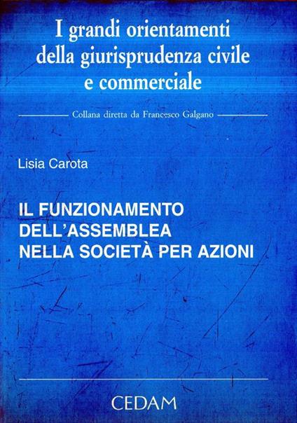 Il funzionamento dell'assemblea nella società per azioni - Lisia Carota - copertina