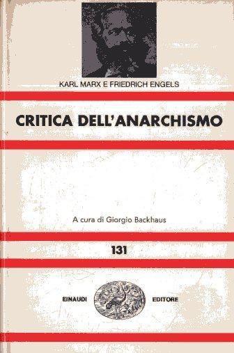 Critica dell'anarchismo di: Marx, Karl e Engels, Friedrich - copertina