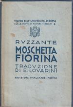 Moschetta fiorina. Traduzione di E. Lovarini