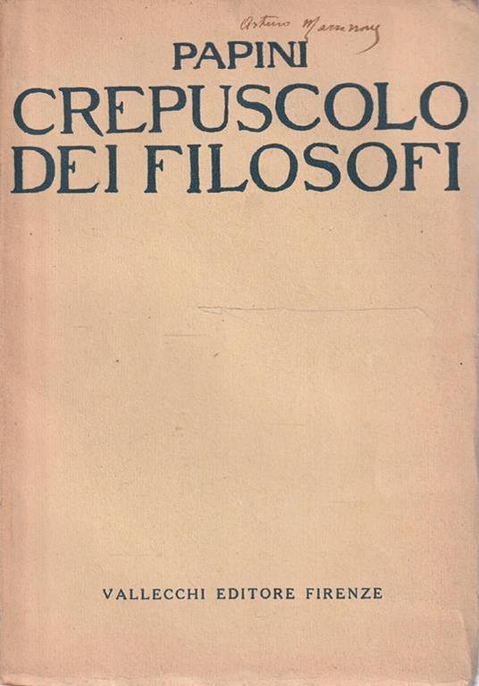 Crepuscolo dei filosofi di Papini - Pietro Pancrazi - copertina