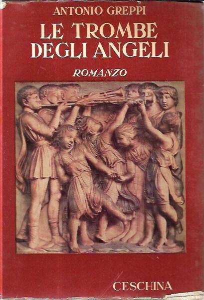 Le trombe degli angeli - Antonio Greppi - copertina