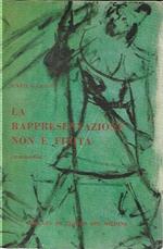 La rappresentazione non è finita: commedia