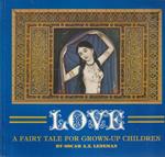 Love. a fairy tale for grown-up children