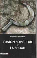 L' union soviétique et la Shoah