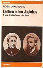 Lettere a Leo Jogiches: a cura di Feliks Tych e Lelio Basso