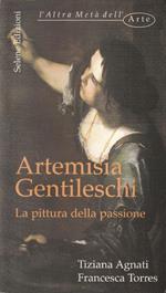 Artemisia Gentileschi. La pittura della passione