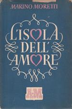 Autografato! L'isola dell'amore: romanzo di Mario Moretti