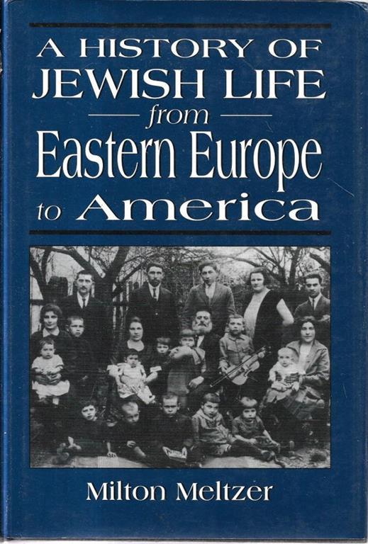 A history of Jewish life from Eastern Europe to America - copertina