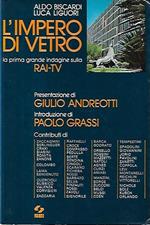 L' impero di vetro: La prima grande indagine sulla RAI-TV