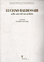 Luciano Baldessari nelle carte del suo archivio