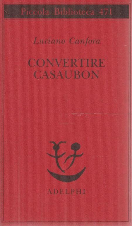 Convertire Casaubon - Luciano Canfora - copertina