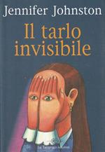 Il tarlo invisibile