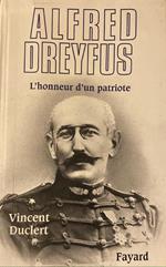 Alfred Dreyfus: L'honneur d'un patriote