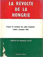 La révolte de la Hongrie d'après les émission des radios hongroises, octobre-novembre 1956