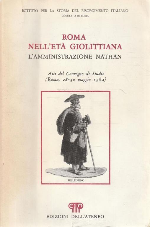 Roma nell'età giolittiana. L'amministrazione Nathan - copertina