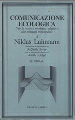 Comunicazione ecologica : puo la societa moderna adattarsi alle minacce ecologiche?