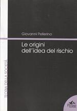 Le origine dell'idea del rischio